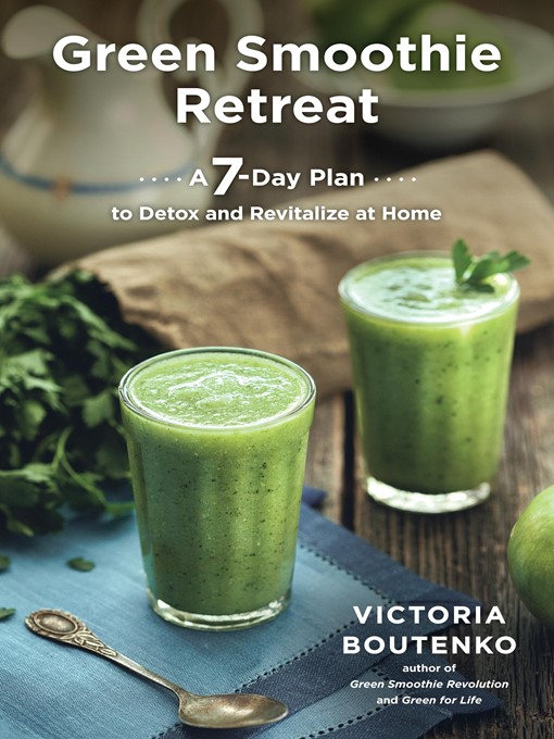 Title details for Green Smoothie Retreat by Victoria Boutenko - Wait list